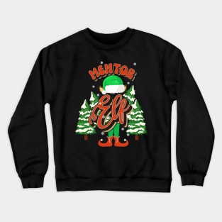 MENTOR ELF CHRISTMAS Crewneck Sweatshirt